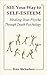 See Your Way to Self-Esteem by Peter Michaelson