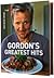 Gordon's Greatest Hits by Gordon Ramsay