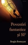 Povestiri fantastice si SF by Sergiu Someşan