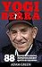 Yogi Berra: 88 Greatest Life Lessons, Inspiration And Best Quotes By Yogi Berra (Yogi Berra Biography, Inspirational Books, Motivational Books)
