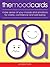 Mood Cards: Make Sense of Your Moods and Emotions for Clarity, Confidence and Well-Being