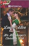 His Housekeeper's Christmas Wish by Louise Allen