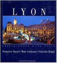 Lyon. Intelligence d'une ville
