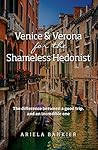 Venice and Verona...