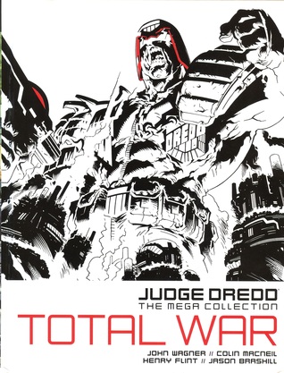 Judge Dredd: Total War (Judge Dredd: The Mega Collection #19)