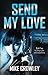 Send My Love (Shotgun John and Scorpion Book 2)
