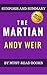 The Martian: A Novel by Andy Weir | Synposis and Summary