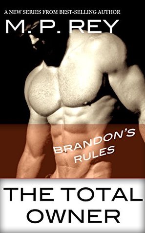Brandon's Rules (The Total Owner, #5)