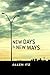 New Days & New Ways