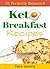 Ketogenic Diet: Ketogenic Breakfasts Recipes! 55 Easy & Delicious Ultra Low-Carb Breakfast Recipes. (Ketogenic Diet, Low Carb Diet, Atkins Diet, Paleo Diet, Gluten Free Diet)