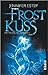 Frostkuss (Mythos Academy, #1) by Jennifer Estep