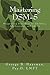 Mastering DSM-5 by George Haarman