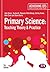 Primary Science: Teaching Theory and Practice (Achieving QTS Series)