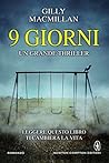 9 giorni by Gilly Macmillan