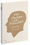 Von Marken und Menschen