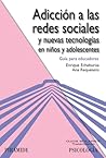 Adicción a las redes sociales y nuevas tecnologías en niños y adolescentes