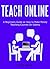 Teach Online by Andre Bennet