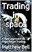 Trading In Space: A New App...