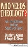 Book cover for Who Needs Theology?: An Invitation to the Study of God