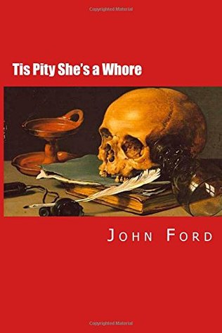 Tis Pity She's a Whore