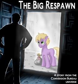 The Conversion Bureau: The Big Respawn