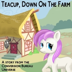 The Conversion Bureau: Teacup, Down on the Farm