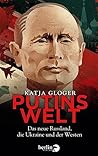Putins Welt: Das ...