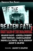 Off the Beaten Path 1: Eight Tales of the Paranormal
