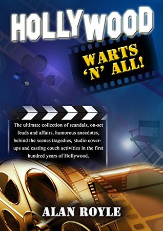 Hollywood Warts N All Volume 1 By Alan Royle
