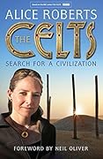 The Celts: Search for a Civilization