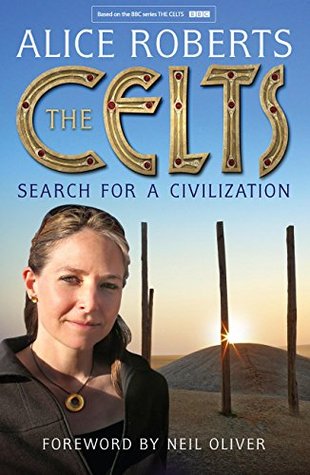 The Celts: Search for a Civilization (Kindle Edition)