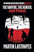 The Vampire, the Hunter, and Frank