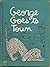 George Goes to Town