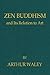 Zen Buddhism and Its Relati...