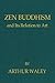 Zen Buddhism and Its Relation to Art