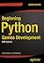Beginning Python Games Deve...