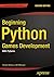 Beginning Python Games Development with PyGame