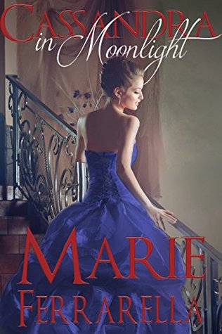 Cassandra in Moonlight (Moonlight, #4)