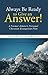 Always Be Ready to Give an Answer! by Charlie Liebert