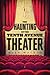 The Haunting of the Tenth Avenue Theater