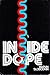 Inside dope