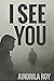 I See You
