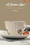A Gracious Space by Julie Bogart