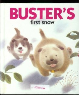 Buster's First Snow (The Adventures of Buster the Puppy)