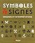 Symboles & Signes: origines et interprétation