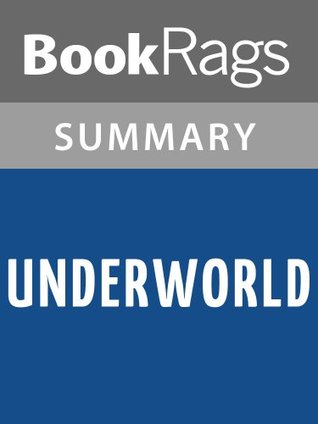 Summary & Study Guide Underworld by Don DeLillo (Kindle Edition)