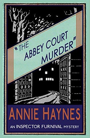 The Abbey Court Murder (Inspector Furnival, #1)