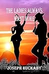 The Ladies Always Want More (McDougle's Women Book 1) The Ladies Always Want More (McDougle's Women Book 1)