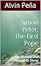 Simon Peter, the First Pope: His Identity and Mission in Christ