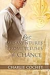 Les mésaventures prometteuses de Chance by Charlie Cochet